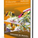 El Discurso Con Método - Armando De Miguel – Libro