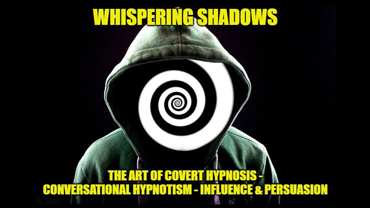 Whispering Shadows The Art of Covert Hypnosis, Conversational Hypnotism & NLP Mind Control by Dr. Jonathan Royle & Mr Paul Gut