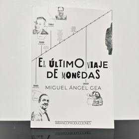 El Último Viaje de Monedas - Miguel Angel Gea - Book in Spanish 