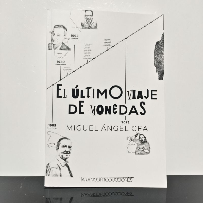 El Último Viaje de Monedas - Miguel Angel Gea - Libro 