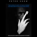 The Complete Art of Swallowing and Regurgitating Razor Blades - A Master Class by Peter Snow video DOWNLOAD 
