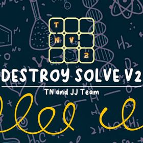 DESTROY SOLVE V2 by TN and JJ Team video DOWNLOAD 