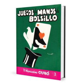 Juegos de Manos de Bolsillo Tomo 3 - Wenceslao Ciuró (Ed. original) - Book in Spanish 