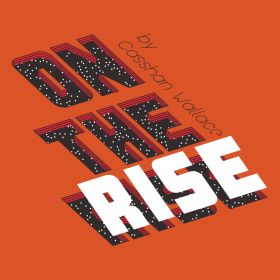 On the Rise - Casshan Wallace 