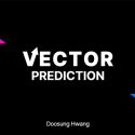VECTOR PREDICTION by Doosung Hwang - DOWNLOAD 