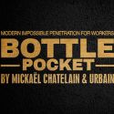 Bottle Pocket Gentlemen's Magic, Mickael Chatelain y Urbain 