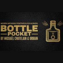 Bottle Pocket Gentlemen's Magic, Mickael Chatelain y Urbain 