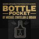 Bottle Pocket - Gentlemen's Magic, Mickael Chatelain y Urbain 