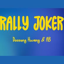 Rally Joker - Doosung Hwang y AB 