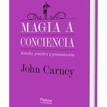 Magia a conciencia - John Carney - Libro