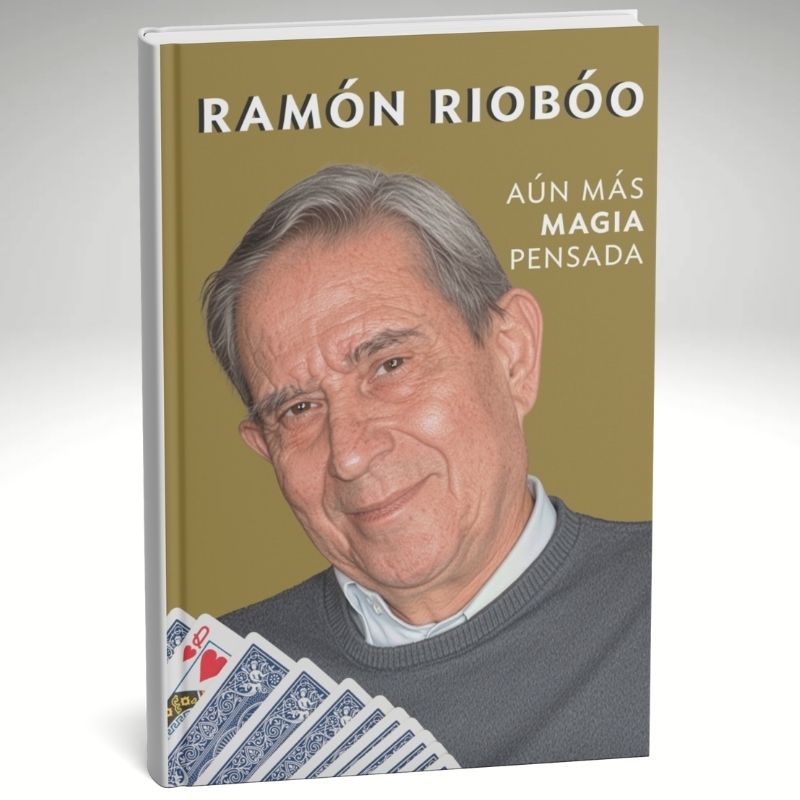 Aún más Magia pensada - Ramón Riobóo - Book in Spanish 