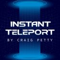 Instant Teleport - Craig Petty 