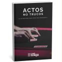 Actos, no trucos - Luís Olmedo - Book in spanish 